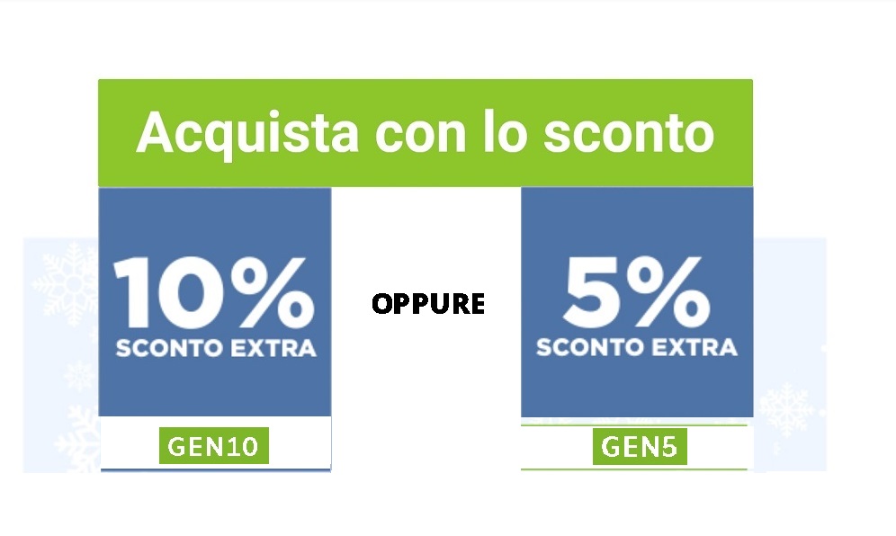 Dal 25 al 27  Gennaio EXTRASCONTO del 5% o del 10%?
